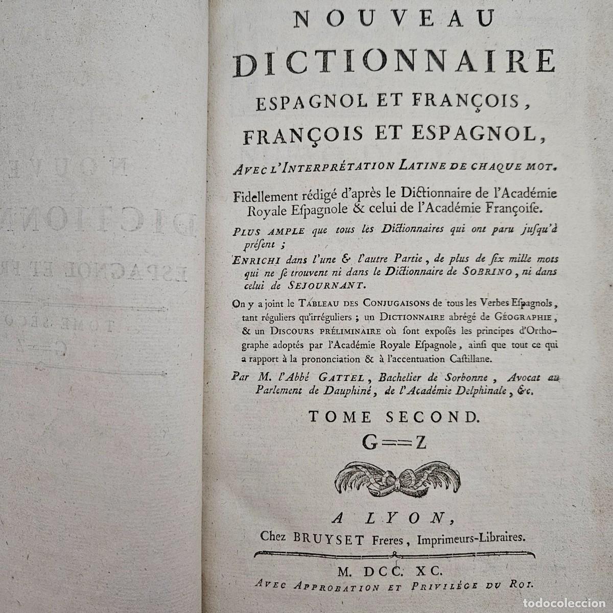 Antiquarische W&ouml;rterb&uuml;cher: 1790-DICCIONARIO ESPA&Ntilde;OL FRANC&Eacute;S-FRANC&Eacute;S ESPA&Ntilde;OL-M. GATTEL-TOMO II G/Z-LION-BRUYSET FRERES-1 TOMO