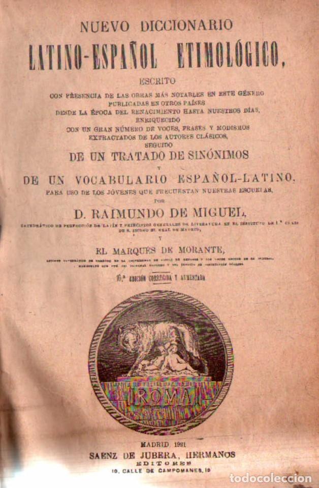 Diccionarios antiguos: NUEVO DICCIONARIO LATINO-ESPA&Ntilde;OL ETIMOL&Oacute;GICO. DE MIGUEL, RAIMUNDO. A-DICC-371