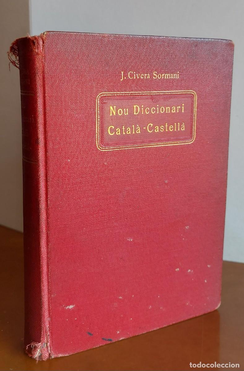 Antiquarische W&ouml;rterb&uuml;cher: Diccionario catal&agrave; castell&agrave;. A&ntilde;o 1931. Autor J. Civera Sormani.