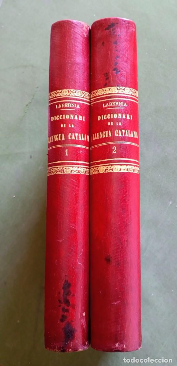 Libri antichi: DICCIONARI DE LA LLENGUA CATALANA - AB LA CORRESPOND&Egrave;NCIA CASTELLANA PER PERE LABERNIA - D20
