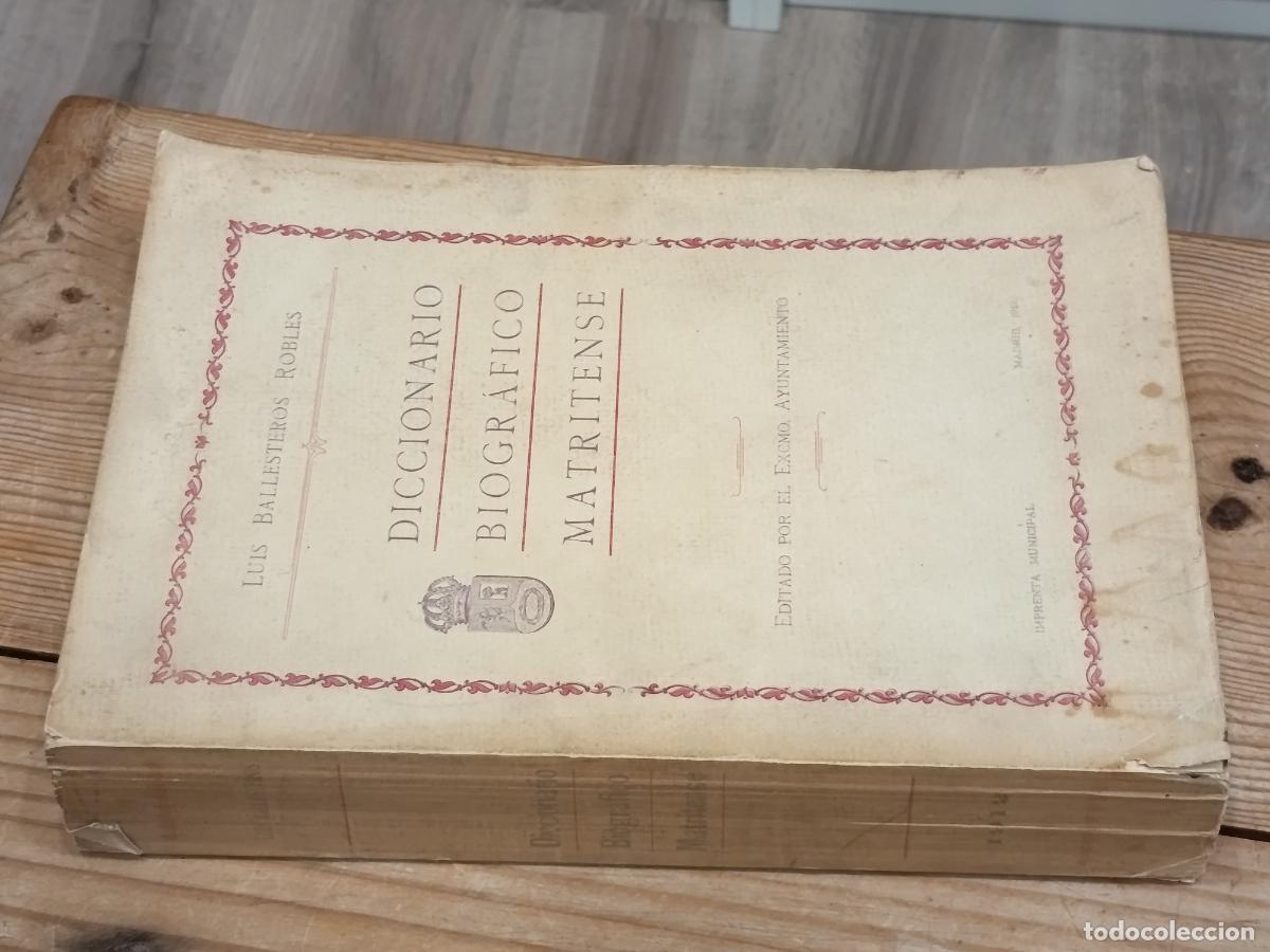 Diccionarios antiguos: 1912 - LUIS BALLESTEROS ROBLES. Diccionario Biogr&aacute;fico Matritense