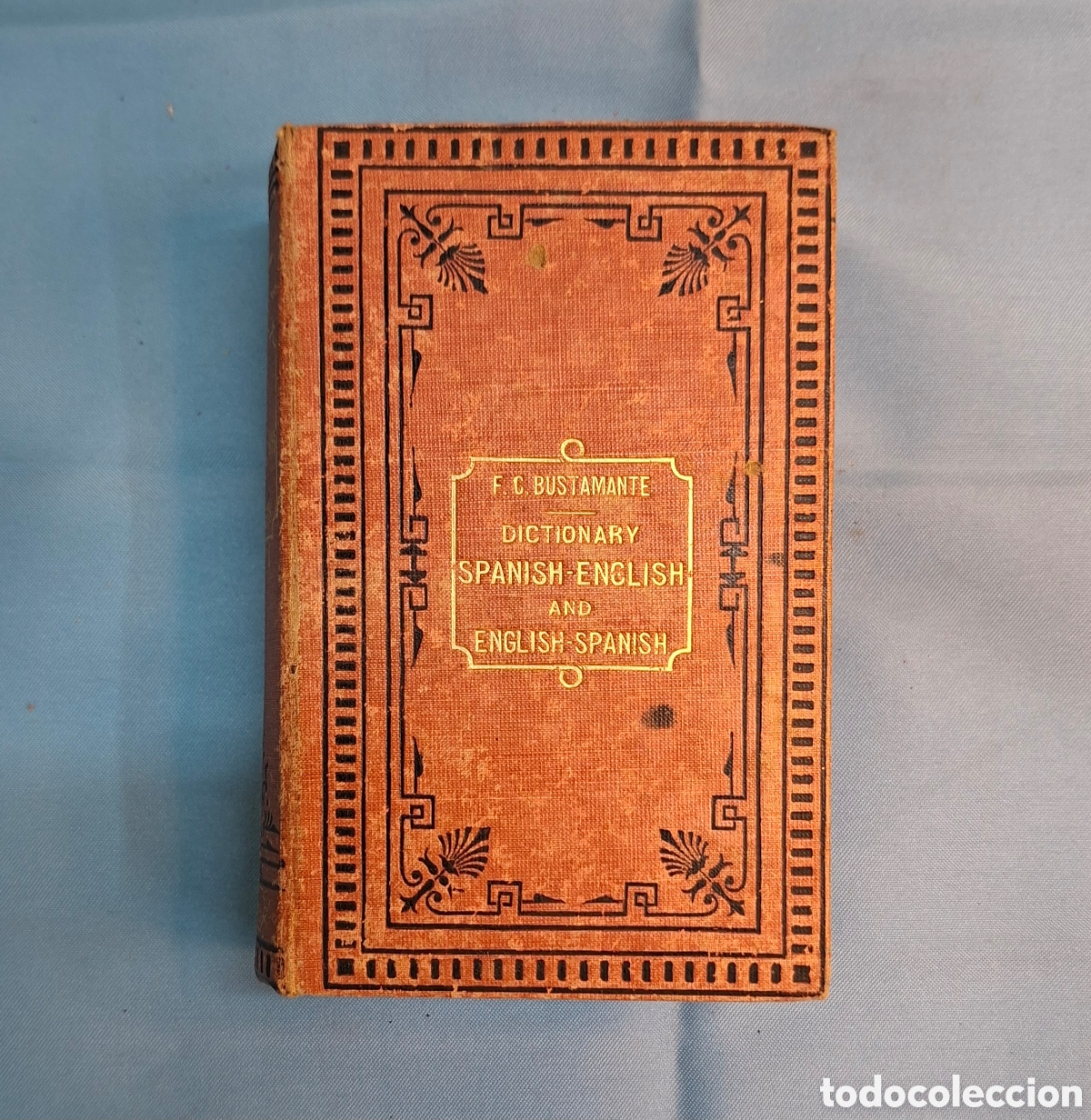 Diccionarios antiguos: Diccionario Espa&ntilde;ol&ndash;Ingl&eacute;s (1873) &middot; Garnier Brothers &middot; Libro antiguo