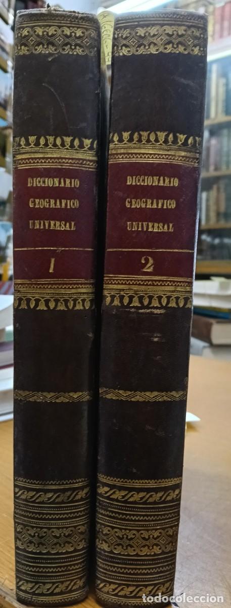 Old dictionaries: DICCIONARIO GEOGRAFICO UNIVERSAL PINTORESCO DE LAS CINCO PARTES DEL MUNDO 2 TOMOS A-GEOG-044