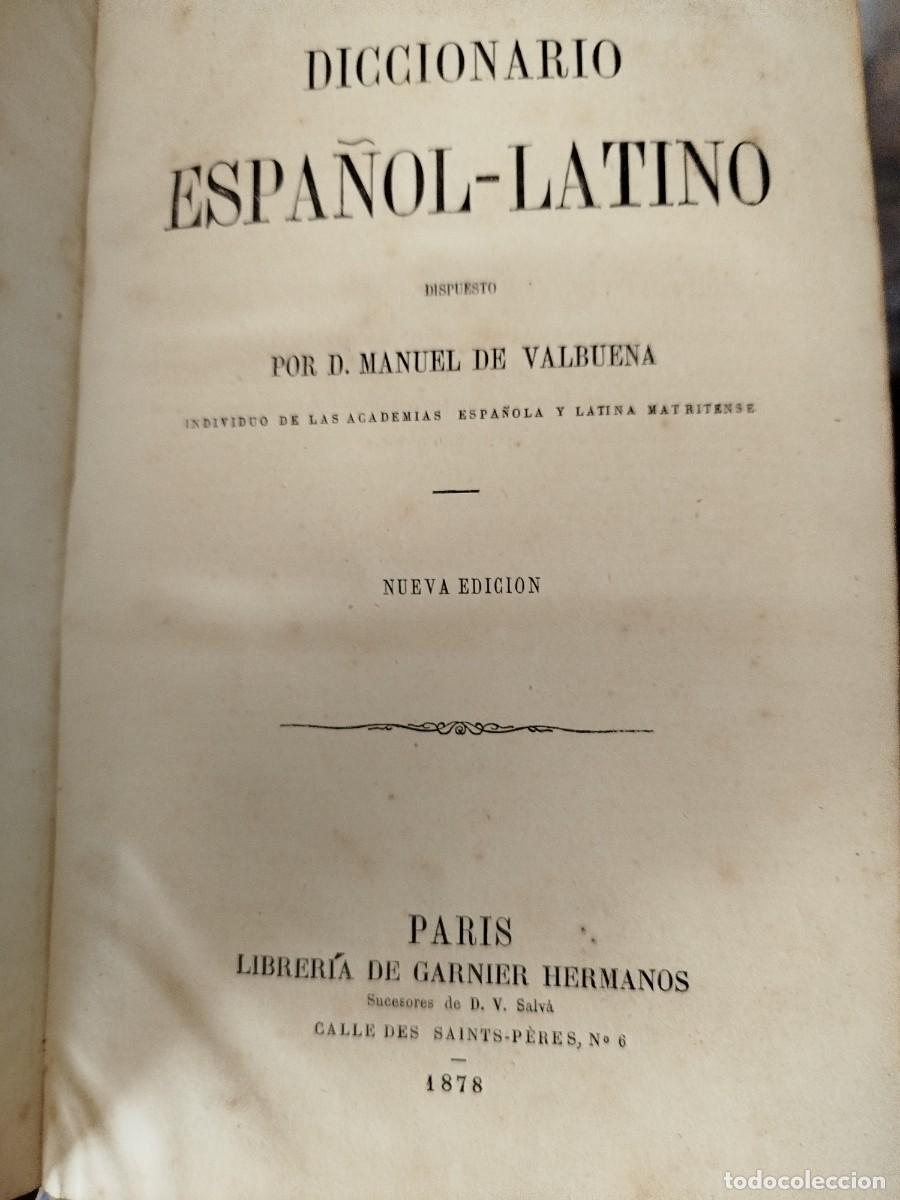 Diccionarios antiguos: Diccionario Espa&ntilde;ol-Latino, por Don Manuel de Balbuena. 1878