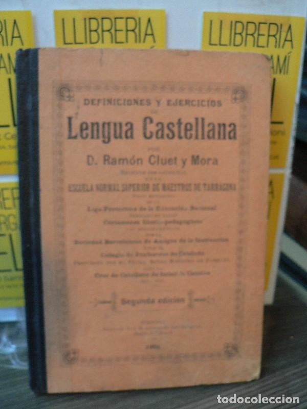 Diccionarios antiguos: Definiciones y ejercicios de Lengua Castellana - Ramon Cluet y Mora - Imp. de J.M. Zaragoza - 1901,