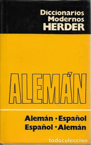 Diccionarios antiguos: Aleman - Espa&ntilde;ol Espa&ntilde;ol - Aleman Diccionarios Modernos Herder. BCN, 1988.