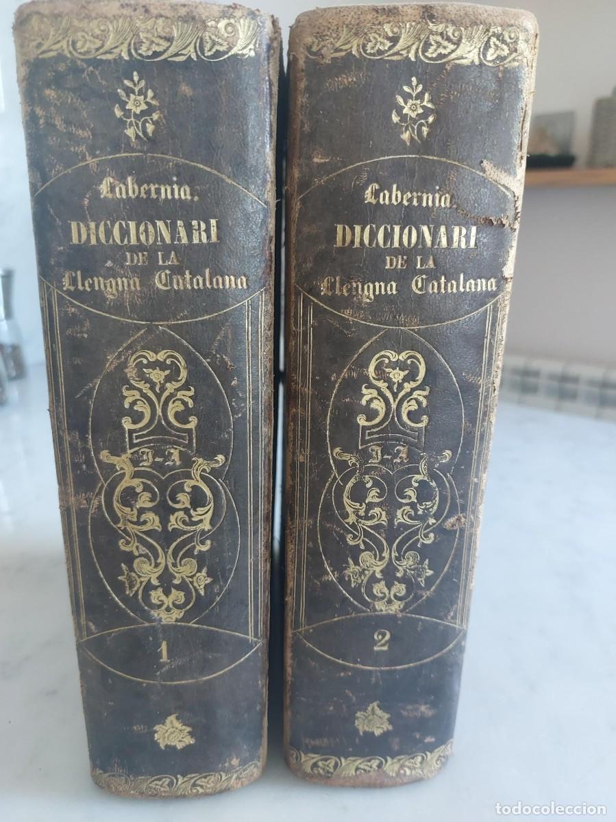 Diccionarios antiguos: Diccionari de la Llengua Catalana - Pere Lab&egrave;rnia - Primera Edici&oacute;n (1839) -2 Vol&uacute;menes Completos