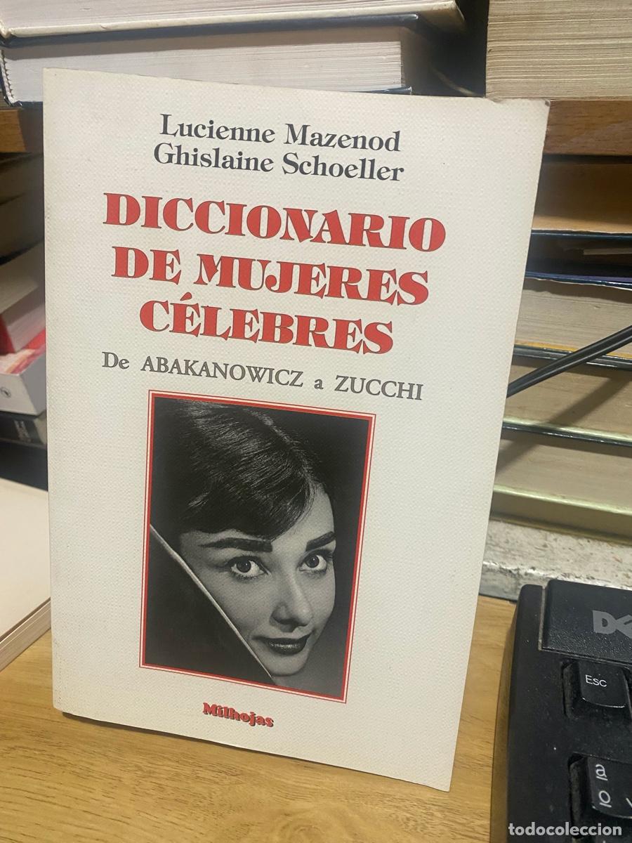 Diccionarios antiguos: DICCIONARIO DE MUJERES CELEBRES, LUCIENNE MAZENOD, EDT. MILHOJAS