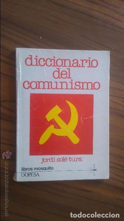 Diccionarios antiguos: Diccionario del Comunismo - Jordi Sol&eacute; Tura