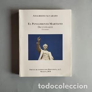 Diccionarios antiguos: El Pensamiento Martiano. Diccionario. (Facsimilar) - Adalberto Alvarado - Frente de Afirmaci&oacute;n Hispa