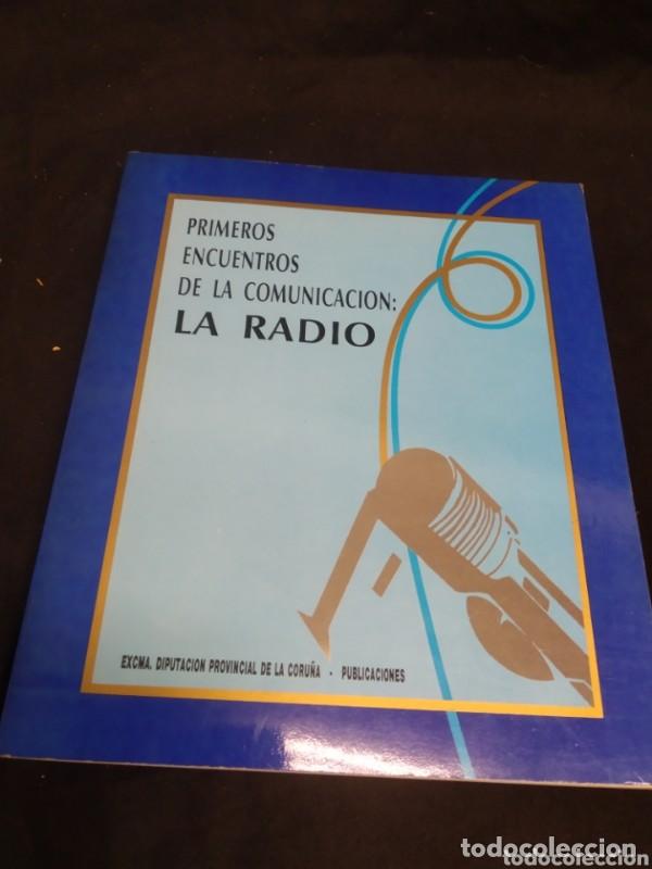 Diccionarios antiguos: Primeros encuentros de la comunicaci&oacute;n: La radio - VVAA - Diputacion de la Coru&ntilde;a