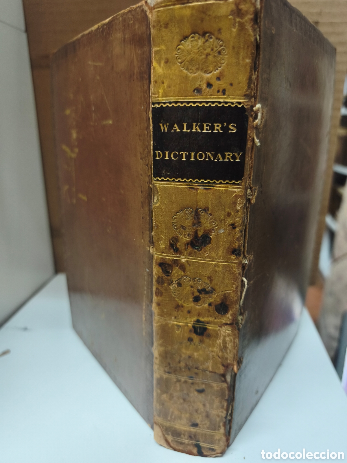 Diccionarios antiguos: A CRITICAL PRONOUNCING DICTIONARY AND EXPOSITOR OF THE ENGLISH LANGUAGE. JOHN WALKER. LONDON 1825