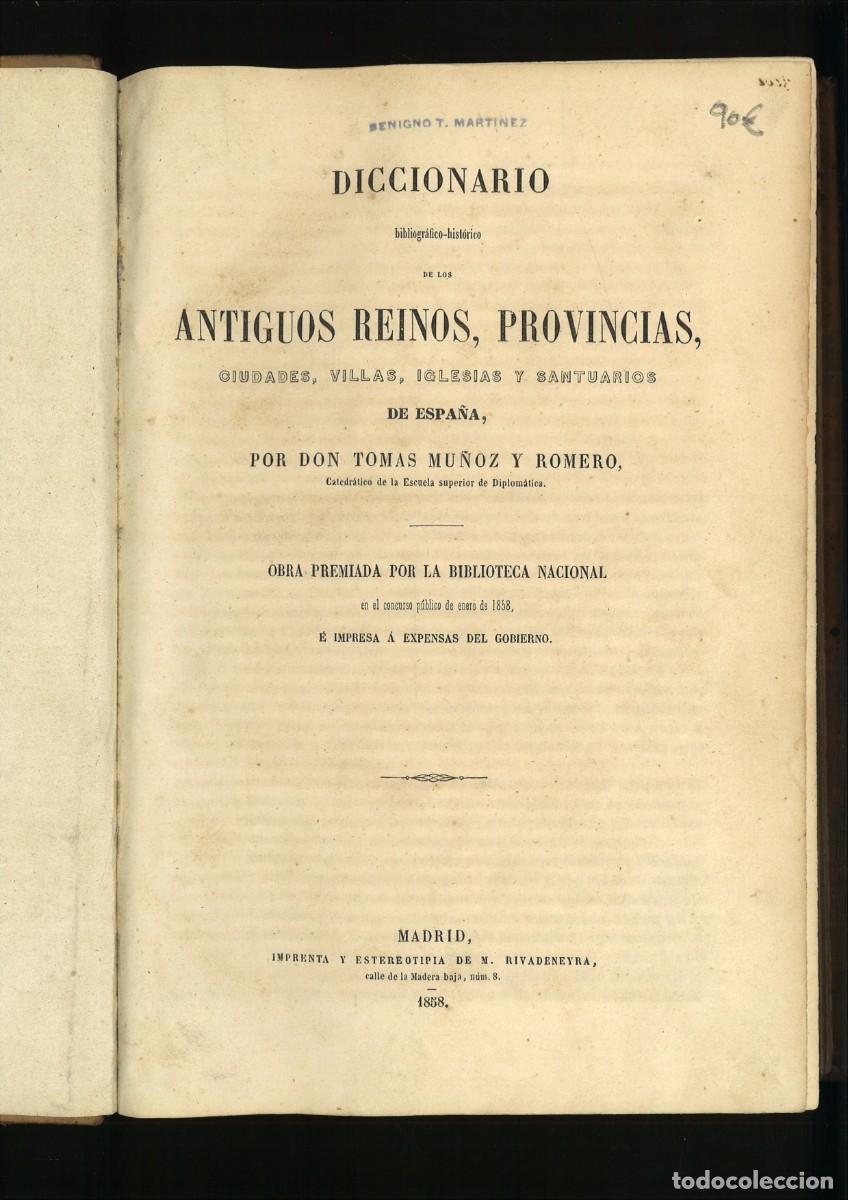 Diccionarios antiguos: DICCIONARIO BIBLIOGRAFICO-HISTORICO DE LOS ANTIGUOS REINOS, PROVINCIAS, CIUDADES........
