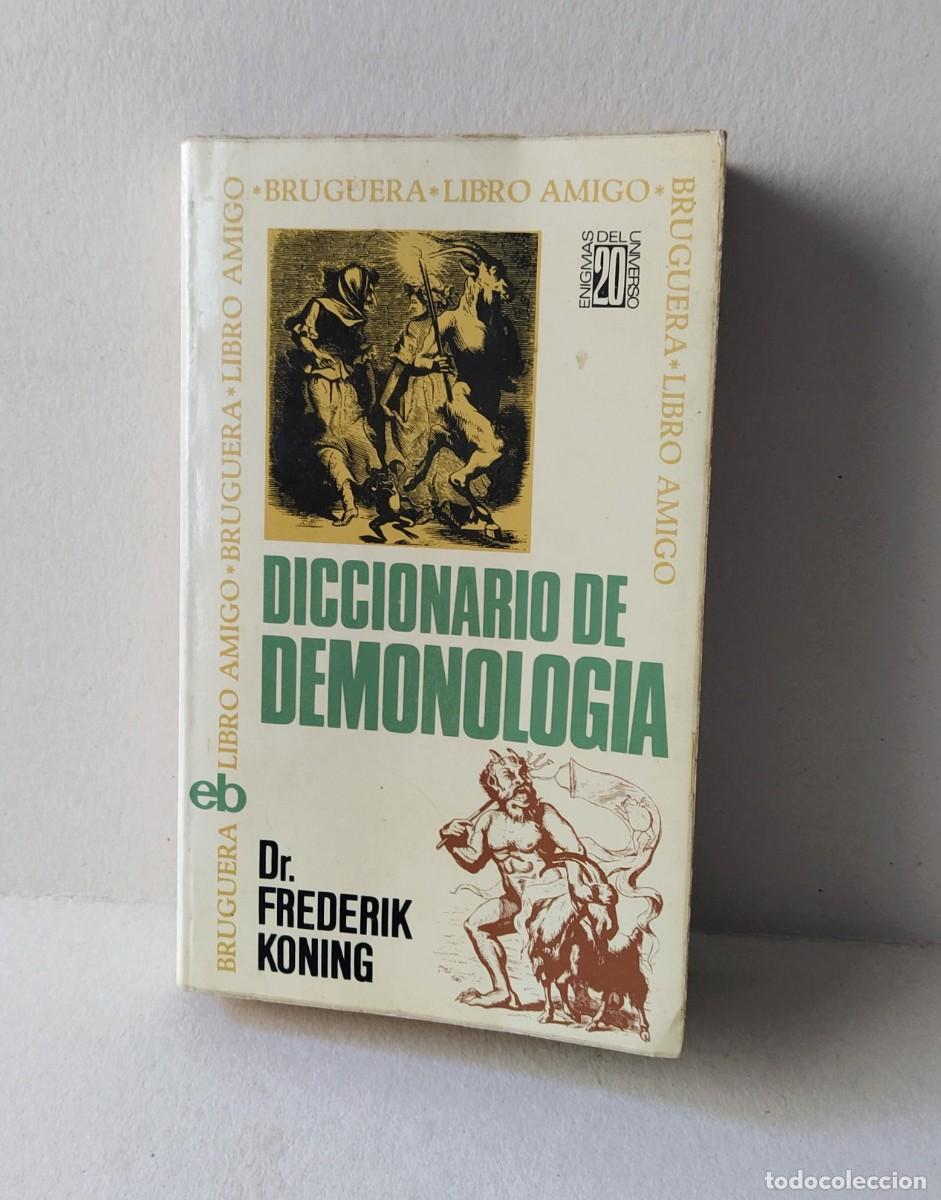 Diccionarios antiguos: Diccionario de Demonolog&iacute;a - Dr. Frederik Koning