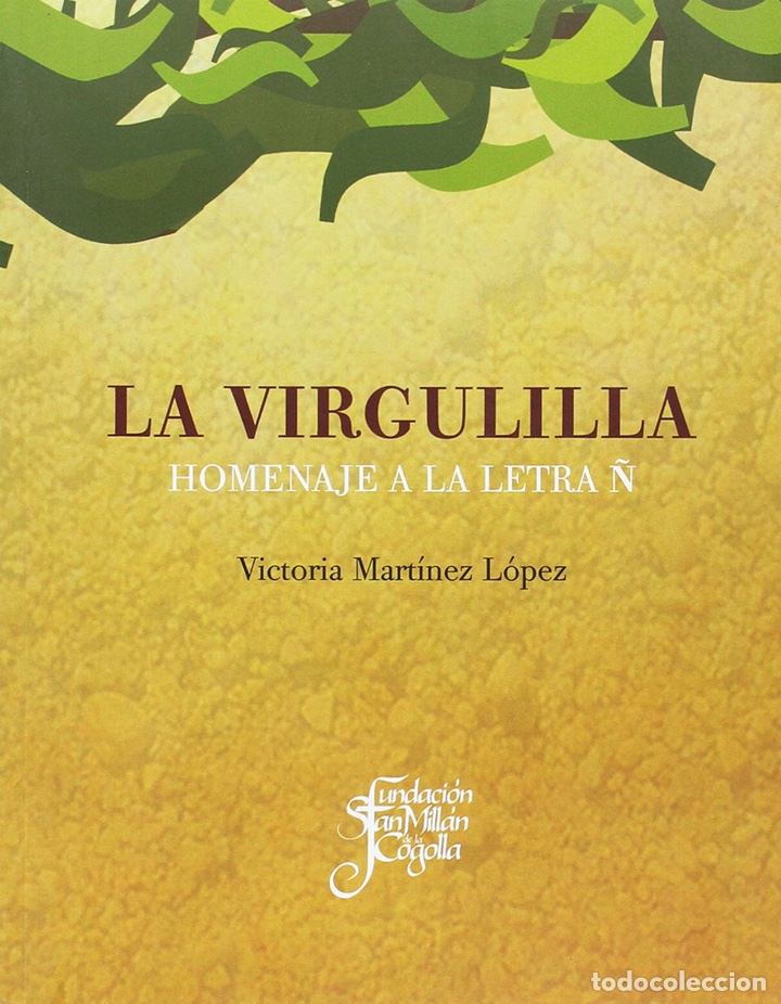 Diccionarios: LA VIRGULILLA. Homenaje a la letra &Ntilde; - Foto 1