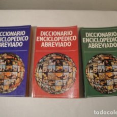 Diccionarios: DICCIONARIO ENCICLOPÉDICO ABREVIADO. 3 VOLÚMENES. AÑO 1982. EDICIONES NAUTA S.A., NUEVOS.