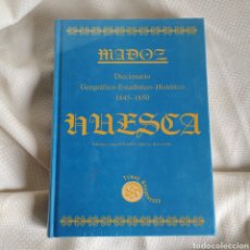 Diccionarios: MADOZ. HUESCA. DICCIONARIO GEOGRÁFICO - ESTADÍSTICO - HISTÓRICO 1845 - 1850