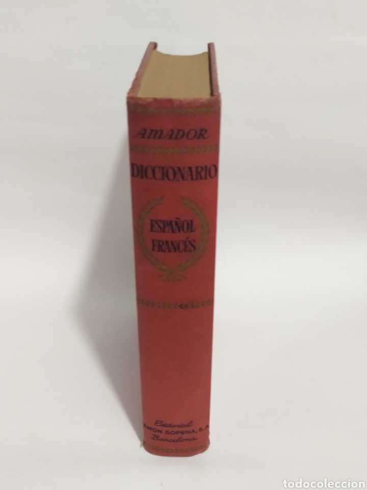 Diccionarios: Diccionario. Espa&ntilde;ol Franc&eacute;s. Editorial Ram&oacute;n sopena S. A. Barcelona. 1964