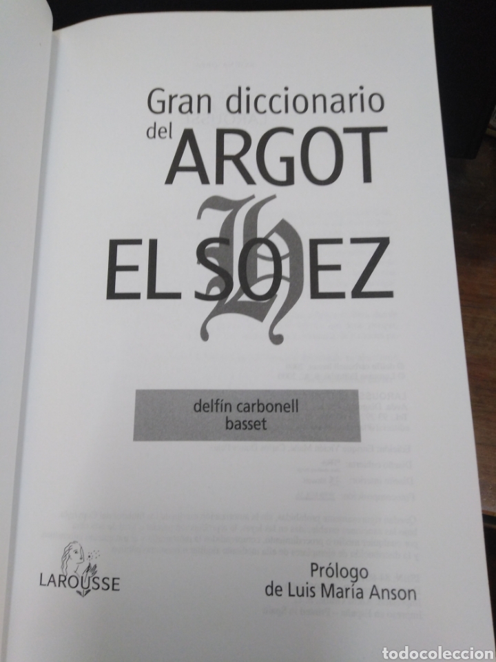 Diccionarios: GRAN DICCIONARIO DEL ARGOT EL SOHEZ-LAROUSSE 2000 - Foto 3