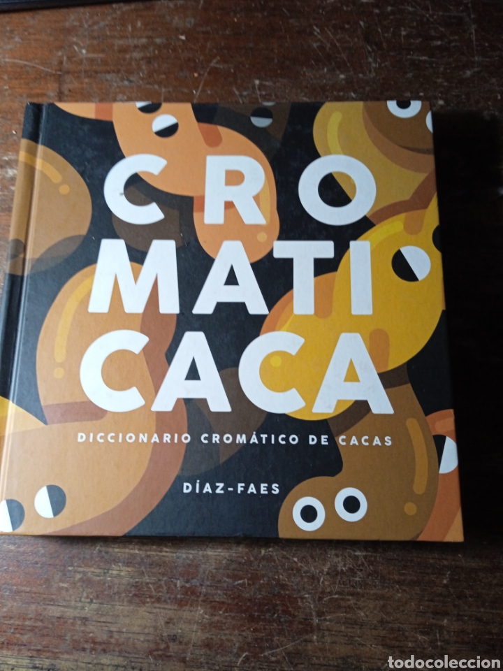 Diccionarios: Diaz-faes. Crom&aacute;tica.diccionario crom&aacute;tico de cacas - Foto 1