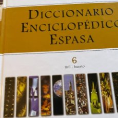 Diccionarios: DICCIONARIO ENCICLOPEDIA ESPASA NUMERO 6. Lote 306458763