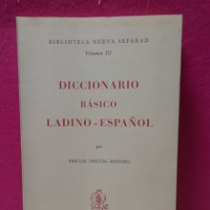 Diccionarios: DICCIONARIO BASICO LADINO ESPAÑOL PASCUAL PASCUAL RECUERO AMELLER BARCELONA SEFARAD VOL III 21X14. Lote 325798488