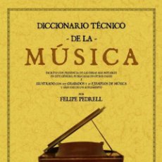 Diccionarios: DICCIONARIO TECNICO DE LA MUSICA - PEDRELL, FELIPE
