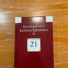 Diccionarios: DICCIONARIO LENGUA ESPAÑOLA II VOLUMEN 21. Lote 366202891