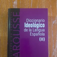 Diccionarios: DICCIONARIO IDEOLÓGICO DE LA LENGUA ESPAÑOLA (II). Lote 378521394