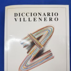 Diccionarios: DICCIONARIO VILLENERO ,JOSÉ M.SOLER GARCIA 1993. Lote 399651599