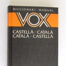 Diccionarios: DICCIONARIO MANUAL VOX CASTELLANO-CATALÁN CATALA-CASTELLÁ