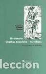 Livres: Diccionario Quechua Ancashino - Castellano. - Francisco J. Carranza Romero