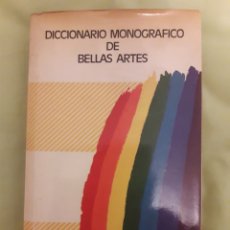 Diccionarios: DICCIONARIO MONOGRÁFICO DE BELLAS ARTES