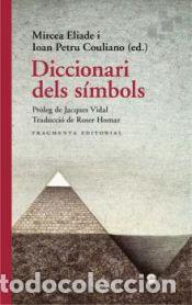 Livres: Diccionari dels s&iacute;mbols - Petru Couliano, Ioan; Eliade, Mircea