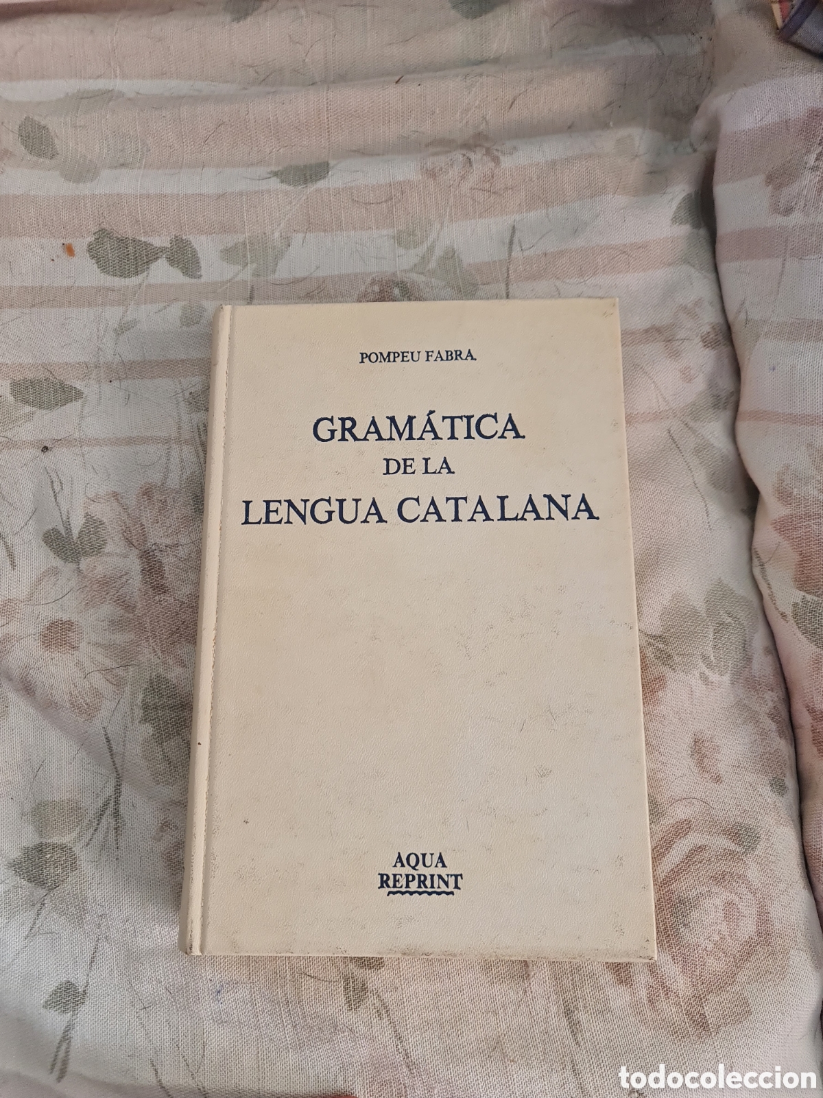Diccionarios: Gram&aacute;tica Lengua Catalana Pompeu Fabra Facs&iacute;mil 82