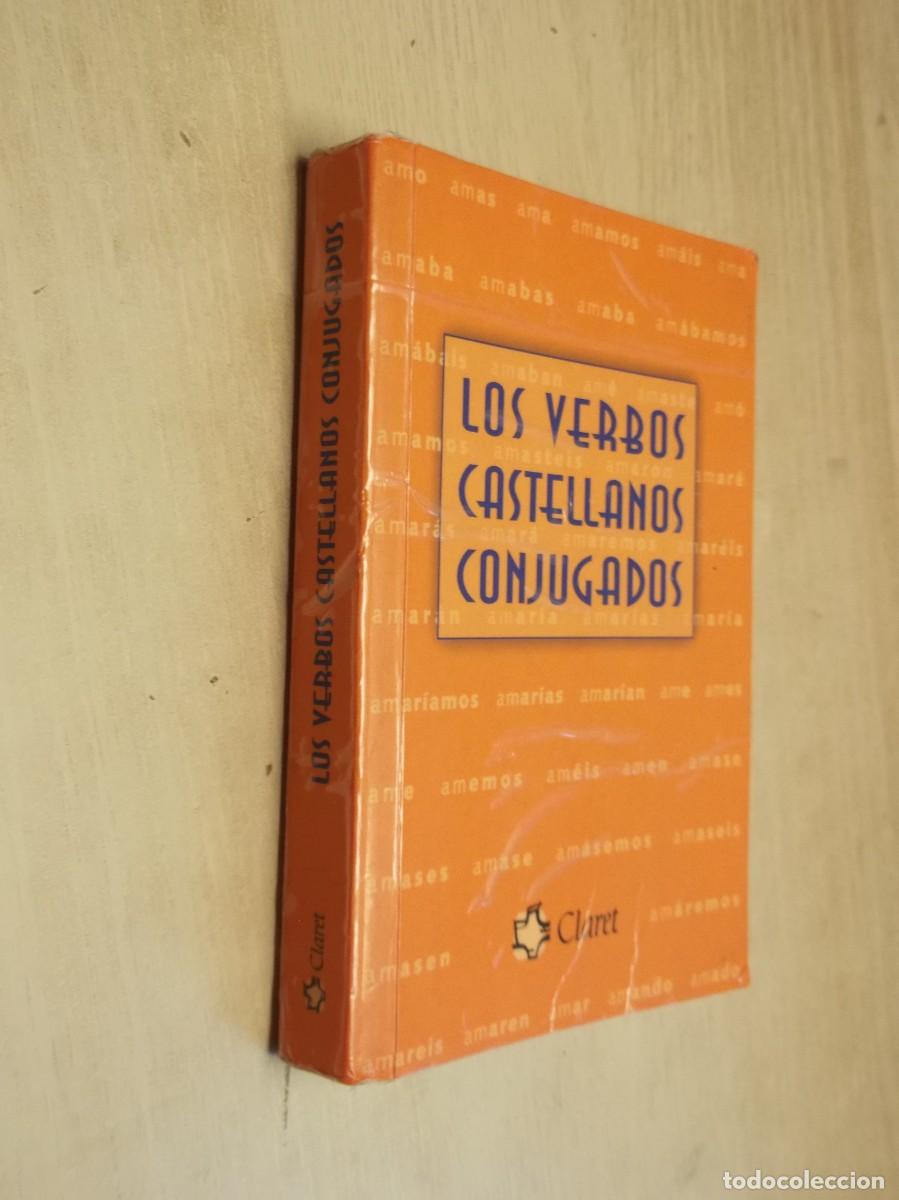 Diccionarios: LOS VERBOS CASTELLANOS CONJUGADOS de Claret -Tapa blanda