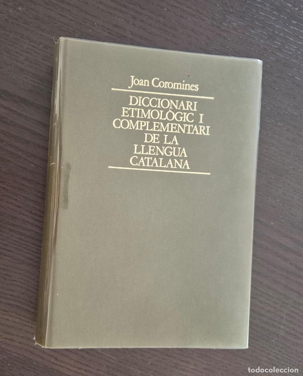 Diccionarios: Diccionari Etimol&ograve;gic i Complementari de la Llengua Catalana &ndash; Joan Coromines (Vols. I&ndash;VIII)