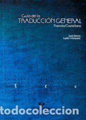 Diccionarios: Gu&iacute;a de la traducci&oacute;n general franc&eacute;s / castellano - Ibeas Altamira, Juan Manuel; V&aacute;zquez, Lydia