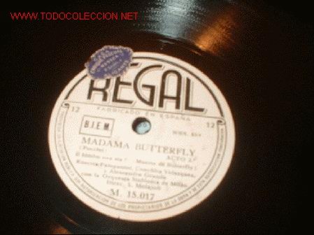 Discos de pizarra: DISCO DE GRAMOFONO REGAL -MADAME BIRTTERFLY- ACTO 2&ordm;. - Foto 1