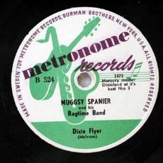 Discos de pizarra: MUGGSY SPANIER AND HIS RAGTIME BAND A- DIXIE FLYER B- LAZY PIANO MAN METRONOME