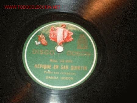Discos de pizarra: Disco gram&oacute;fono-REPLIQUE DE SAN QUINTIN- Casa disco Odeon, - Foto 1