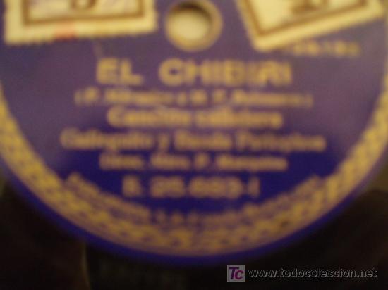 Discos de pizarra: EL CHIBIRI (canci&oacute;n callejera) + !AHI VA QUE RISA! (cupler). - Foto 1