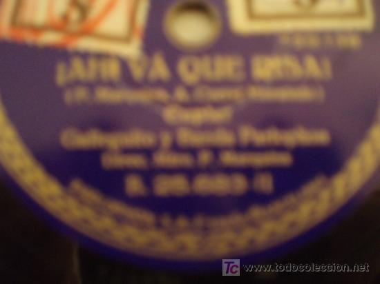 Discos de pizarra: EL CHIBIRI (canci&oacute;n callejera) + !AHI VA QUE RISA! (cupler). - Foto 2