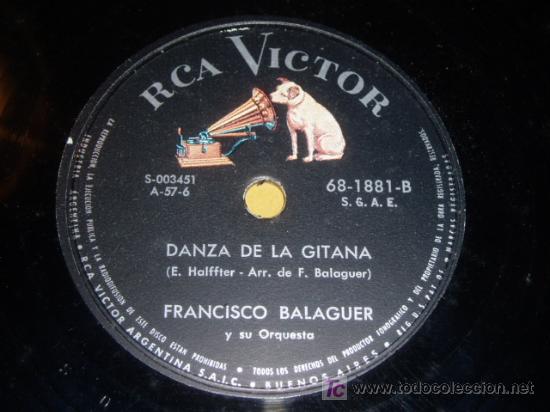 DISCO 78 RPM - FRANCISCO BALAGUER - ORQUESTA - RCA VICTOR - MANOLAS Y CHISPEROS - PIZARRA (Música - Discos - Pizarra - Flamenco, Canción española y Cuplé)