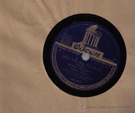 Discos de pizarra: DON GIL DE ALCALA , zarzuela del maestro PENELLA - Foto 1