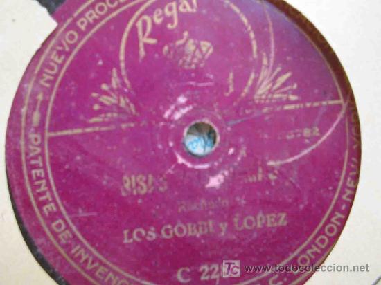 Discos de pizarra: LOS GOBBI y LOPEZ : Risas y L&aacute;grimas (recitado); Las Solteronas (couplets) - Foto 1