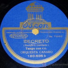 Discos de pizarra: DISCO 78 RPM - ODEON - ORQUESTA CANARO - TANGO - SECRETO - ME ENAMORE UNA VEZ - PIZARRA. Lote 9983451