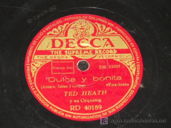 Discos de pizarra: TED HEATH - DULCE Y BONITA - MONA LISA - Foto 1
