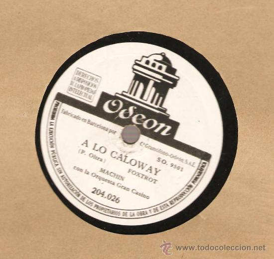 Discos de pizarra: ANTONIO MACHIN :  A LO CALOWAY + LA RU&Ntilde;IDERA - Foto 1