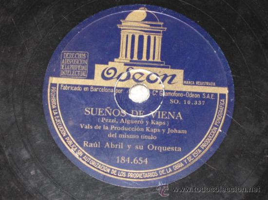 Discos de pizarra: Sue&ntilde;os de Viena. Vals y Foxtrot. Ra&uacute;l Abrily su orquesta. 184654 - Foto 1